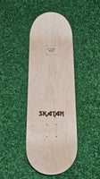 Skatan - 7.75" | 8.0" | 8.25" | 8.5" Skateboard Deck