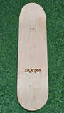 Skatan - 7.75" | 8.0" | 8.25" | 8.5" Skateboard Deck